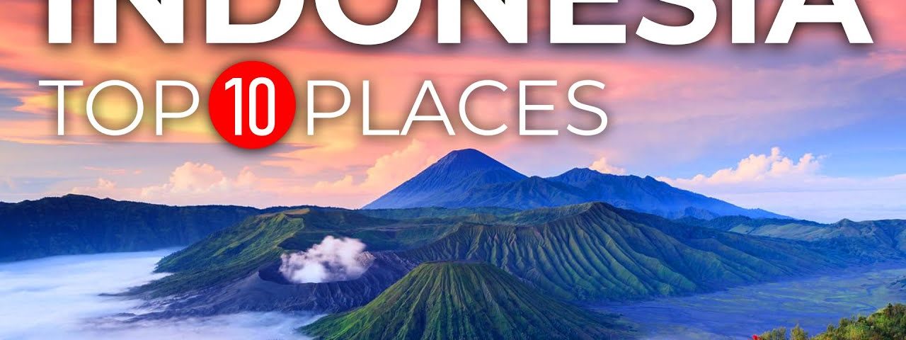 Top 10 Beautiful Places to Visit in Indonesia | Indonesia 2022 Travel Guide￼