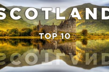 Top 10 Places To Visit in Scotland | Travel Guide