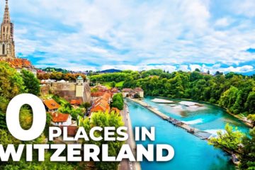 10 PLACES You MUST Visit In SWITZERLAND 🇨🇭 – Travel Tips￼
